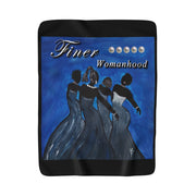 Finer Womanhood (Zeta): Sherpa Fleece Blanket